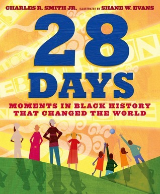 Read 28 Days: Moments in Black History that Changed the World - Charles R. Smith Jr. file in ePub