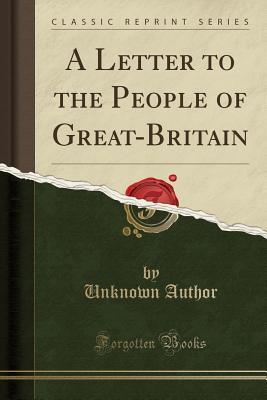 Read online A Letter to the People of Great-Britain (Classic Reprint) - Unknown file in ePub