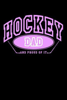 Download Hockey Dad and Proud of It: Ice Hockey Gifts for Dads - Hockey Journal 6x9 - NOT A BOOK file in ePub