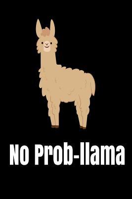 Read No Prob-Llama: Funny Animal No Problem Quote Gift Notebook - NOT A BOOK file in ePub