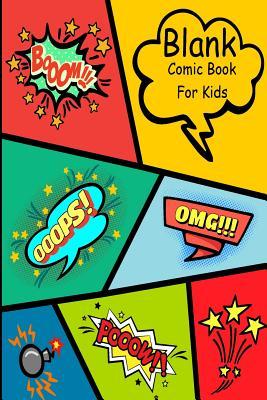 Read online Blank Comic Book for Kids: Create Your Own Comic Book Strip, Variety of Templates for Comic Book Drawing - Notebook and Sketchbook for Kids and Adults to Draw Comics and Journal Over 100 Pages (Super Hero Comics)-[professional Binding] - John Abraham | PDF