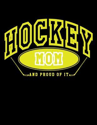 Download Hockey Mom and Proud of It: Hockey Mom Gifts - Hockey Sketchbook 8.5x11 - NOT A BOOK | PDF