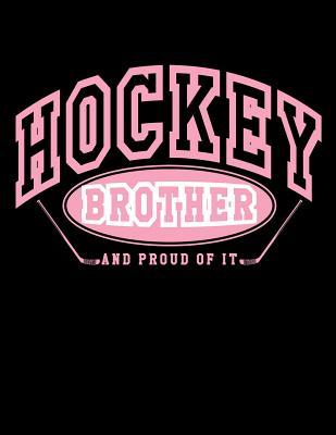 Read online Hockey Brother and Proud of It: Hockey Gifts for Men - Hockey Sketchbook 8.5x11 - NOT A BOOK file in PDF