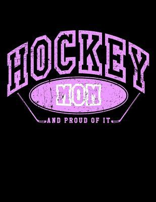 Read online Hockey Mom and Proud of It: Ice Hockey Sketchbook for Moms - Hockey Sketchbook 8.5x11 - NOT A BOOK | PDF