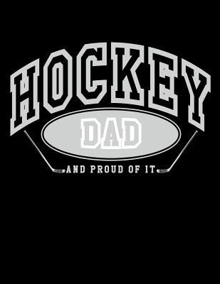 Read online Hockey Dad and Proud of It: Novelty Hockey Gifts for Dads - Hockey Journal 8.5x11 - NOT A BOOK file in ePub