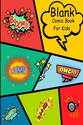 Read online Blank Comic Book for Kids: Create Your Own Comic Book Strip, Variety of Templates for Comic Book Drawing - Notebook and Sketchbook for Kids and Adults to Draw Comics and Journal Over 100 Pages (Super Hero Comics)-[professional Binding]blank Comic Books Fo - John Abraham file in ePub