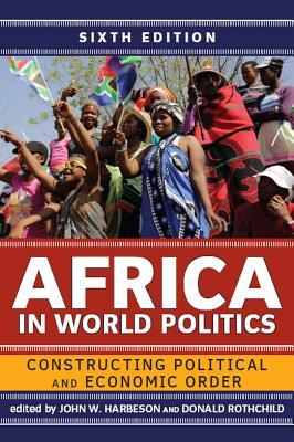Read Africa in World Politics: Constructing Political and Economic Order - Donald Ro John W Harbeson | ePub