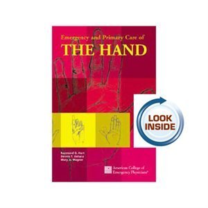 Read online Emergency and Primary Care of the Hand (Emergency and Primary Care of the Hand) - Raymond G. Hart file in PDF