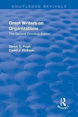 Read online Great Writers on Organizations: The Second Omnibus Edition - Derek S Pugh | ePub