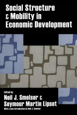 Download Social Structure and Mobility in Economic Development - Seymour Martin Lipset | PDF