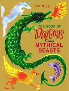 Download The Book of Dragons and Other Mythical Beasts - Joseph Nigg file in PDF