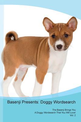 Download Basenji Presents: Doggy Wordsearch The Basenji Brings You A Doggy Wordsearch That You Will Love! Vol. 2 - Doggy Puzzles | ePub