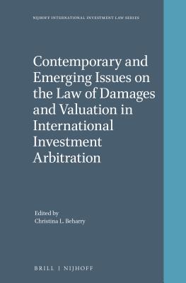 Read Contemporary and Emerging Issues on the Law of Damages and Valuation in International Investment Arbitration - Christina L Beharry file in PDF