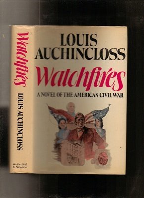 Download Watchfires: A Novel of the American Civil War - Louis Auchincloss | PDF