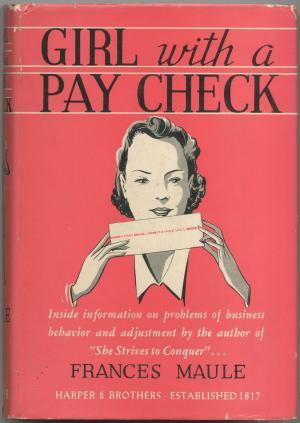 Download Girl with a Paycheck: How she lands it, holds it, makes it grow - Frances Maule file in ePub