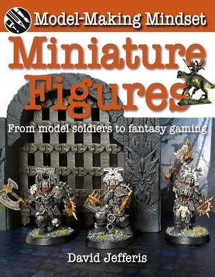 Download Miniature Figures: From Model Soldiers to Fantasy Gaming - David Jefferis | PDF