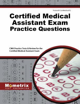 Read Certified Medical Assistant Exam Practice Questions: CMA Practice Tests & Review for the Certified Medical Assistant Exam - Exam Secrets Test Prep Staff Cma file in ePub