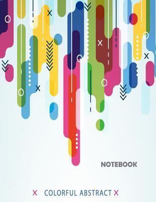 Read Notebook: Colorful Abstrac on White Cover This Notebook Journal Diary, 110 Dashed Lines Pages, 8.5 X 11, Date on Top - Tommy Abstrac | PDF
