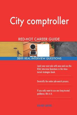Download City Comptroller Red-Hot Career Guide; 2511 Real Interview Questions - Red-Hot Careers file in ePub