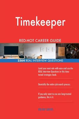 Read online Timekeeper Red-Hot Career Guide; 2564 Real Interview Questions - Red-Hot Careers | ePub