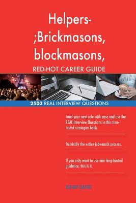 Read online Helpers-;brickmasons, Blockmasons, Stonemasons, and Tile and Marble Setter Red-H - Red-Hot Careers file in ePub
