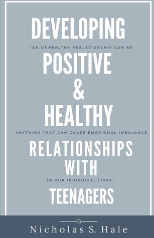 Download Developing Positive Healthy Relationships With Teenagers - Nicholas Hale file in ePub