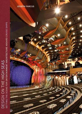 Read Design on the High Seas: Cruise Liners by Joseph Farcus Architect - Joseph Farcus | PDF