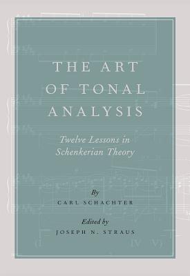 Download The Art of Tonal Analysis: Twelve Lessons in Schenkerian Theory - Carl Schachter file in ePub