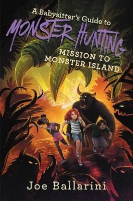 Download A Babysitter's Guide to Monster Hunting: Escape from Sunshine Island (Babysitter's Guide to Monsters, #3) - Joe Ballarini file in ePub