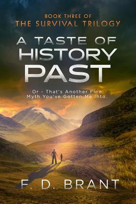 Download A Taste of History Past: Or: That's Another Fine Myth You've Gotten Me Into - F.D. Brant | ePub